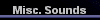  Misc. Sounds 